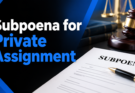 Subpoena for Private Assignment