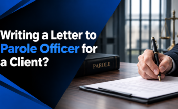 Writing a Letter to Parole Officer for a Client
