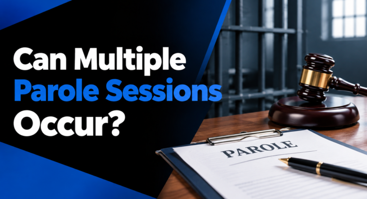 Can Multiple Parole Sessions Occur