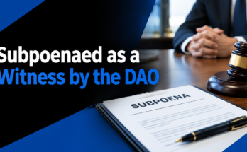 Subpoenaed as a Witness by the DAO