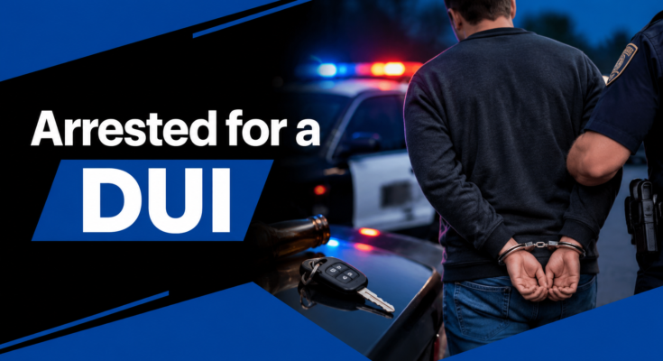 Arrested for a DUI