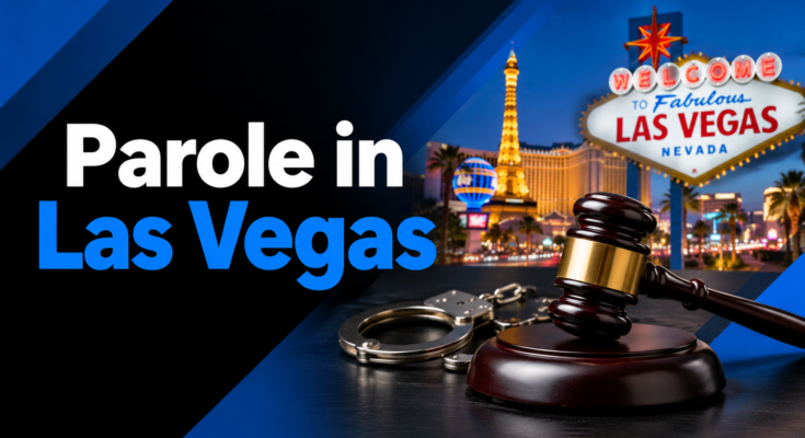 Parole in Las Vegas
